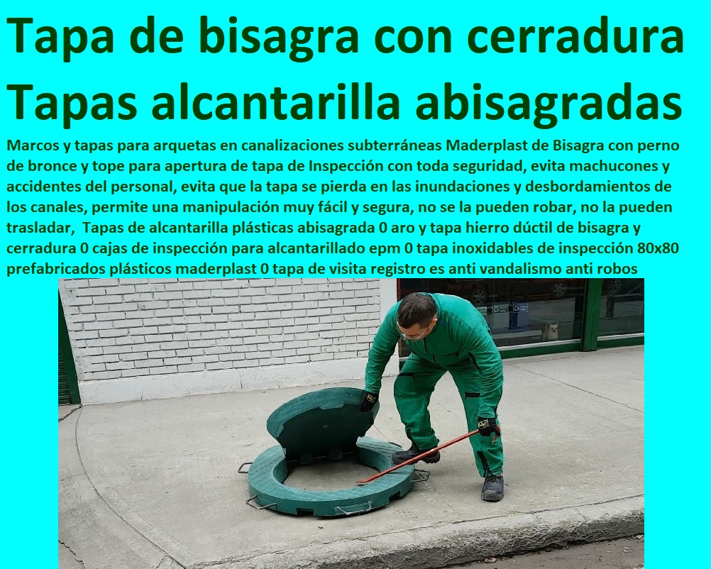 Tapas de alcantarilla plásticas abisagrada 0 aro y tapa hierro dúctil de bisagra y cerradura 0 cajas de inspección para alcantarillado epm 0 tapa de inspección 80x80 prefabricados plásticos maderplast 0 tapa de bisagra 0 ptar 0 Tapas de alcantarilla plásticas abisagrada 0 aro y tapa hierro dúctil de bisagra y cerradura 0 cajas de inspección para alcantarillado epm 0 tapa de inspección 80x80 Rápido donde puedo comprar cerca de mí, tapas de cámaras de inspección, plantas de tratamiento de lodos residuales ptl ptlr, asistencia inmediata, tanques subterráneos ptar ptap ptl,  desarenador, cotizar en línea skimmer, trampa de grasas, cajas de inspección, tapas de tanques, fábrica de piezas en polipropileno, comprar online,  tanques subterráneos, somos fabricantes de compuertas, teléfono celular whatsapp, Plantas de tratamiento de aguas residuales ptar, Como se hace plantas de tratamiento de aguas potables ptap, prefabricados plásticos maderplast 0 tapa de bisagra 0 ptar 0